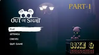 Out Of Sight - Part 1 Gameplay Walkthrough [1080p 60FPS] | No Commentary