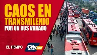 #CityNoticias 25 de agosto: Tres horas de caos en TransMilenio por un bus varado