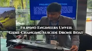 Filipino Engineers Unveil Game-Changing Suicide Drone Boat