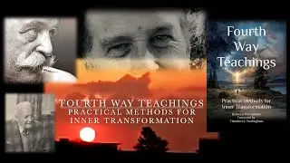 Fourth Way Teachings: Practical Methods for Inner Transformation