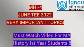 MHI 4 Important Topics For June TEE 2022 #ignoumahistory #ignouexam #ignou