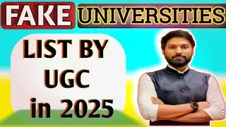 List of Fake Universities in India 2025💯🔥, Fake Universities List State Wise by UGC in India 2025.