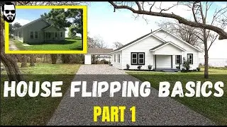 House Flipping Basics part 1 | Brant Phillips