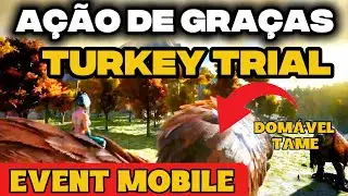 O Grande Evento de A&ccedil;&atilde;o De Gra&ccedil;as t&aacute; Chegando no Ark Mobile - Turkey Trial Event Ark Survival Mobile
