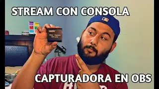 Tutorial de Streaming | OBS- XBOX - CAPTURADORA - | Todo lo que ocupas saber !!!