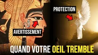 Myst&egrave;res Spirituels Cach&eacute;s de l'OEIL qui tremble (Spasme) - Ne les Ignorez Pas