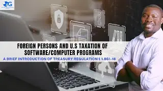 Foreign Persons and U.S Taxation of Software/Computer Programs