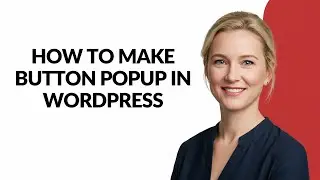 How to Make Button Popup In Wordpress - Julia'sTutorials
