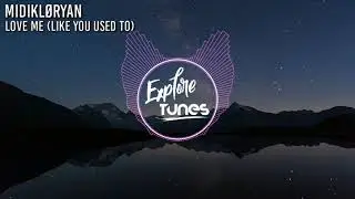 MIDIKL&Oslash;RYAN - Love Me (Like You Used To) (Extended Mix) [Ensis Records]