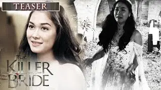 The Killer Bride November 7, 2019 Teaser
