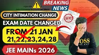 🧐‼️BIG BREAKING!JEE MAINS 2026 New City Intimation By NTA!Exam Date Changed?Revised City Intimation 