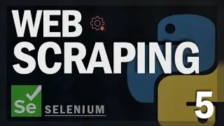 Web Scraping interactivo con Selenium | Web Scraping PARTE 5
