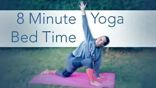 8 Minute Bedtime Yoga Sequence