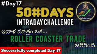 What Happened on Day 17 of My 50-Day Intraday Challenge | Sun Pharma Trade Breakdown
