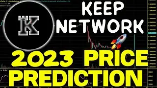 Keep Network (KEEP) Realistic Price Prediction For 2023. KEEP Price Chart Analysis