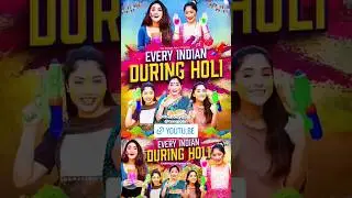 EVERY INDIAN DURING HOLI😍❤️🔥 (CREDIT-PAYAL TENA JAIN) THIS IS JUST A FANPAGE #shorts #youtubeshorts