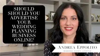 Should Wedding Pros Advertise - Wedding Planner + Business Coach Andrea Eppolito