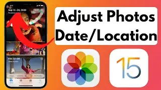 How to Adjust Photos Date, Time, and Location in iOS 15 | Adjust Date/Location iOS Photos