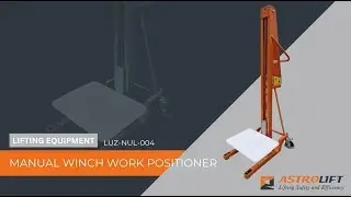 Manual Winch Work Positioner  |  LUZ-NUL-004