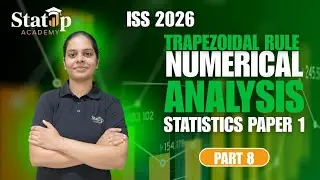 Trapezoidal Rule l Numerical Analysis l Statistics Paper 1 l Part 8 l ISS 2026