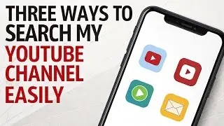 Three Ways to Search My YouTube Channel Easily