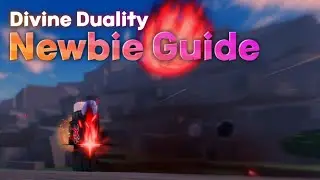 [DIVINE DUALITY] BEGINNER GUIDE!!!!!!