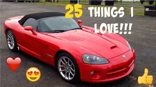 25 Things I love About My Dodge Viper! (Owner's Review)