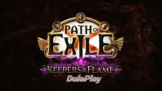 Path of Exile Keepers of the Flame #2