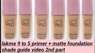 HOW To choose perfect shade lakme 9 to 5 primer + matte perfect cover foundation shade guide video
