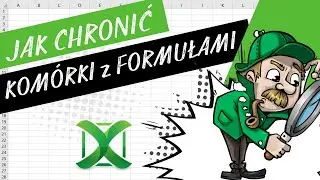 Excel - Jak chronić kom&oacute;rki z formułami | Porada 460