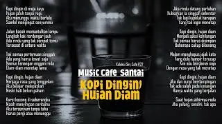 Kopi Dingin, Hujan Diam – Lagu Slow Mellow | Rindu & Sunyi di Pojok Cafe