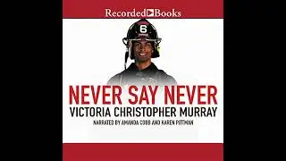 Never Say Never by Victoria Christopher Murray | Full Audiobook