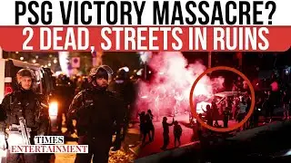 PSG Victory ERUPTS Into Chaos: 2 Dead, 559 Arrested | France's Interior Minister Speaks Out