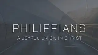 Joyful Contentment | Philippians 4:10-13