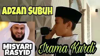 Adzan Subuh Irama Kurdi Syeikh Misyari Rasyid