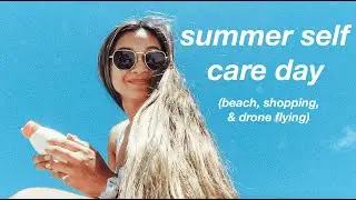 a summer self care day ☼