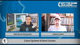 Lions Updates & Bowl Games: Not The Same Old Lions Podcast