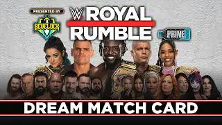 WWE Royal Rumble 2027 - Dream Match Card