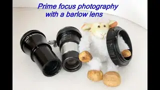 Prime focus photography using a barlow lens on a Newtonian telescope