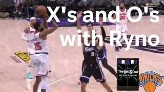 Kings-Knicks: X's and O's with Ryno