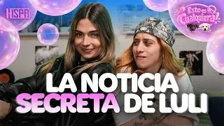 LULI GONZÁLEZ dió todo POR UN BESO y SELE MOSCA AMA a las MUJERES | ESTO ES CUALQUIERA