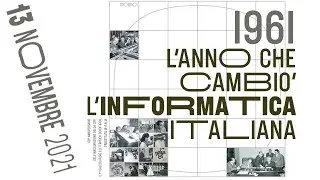 1961: l&rsquo;anno che cambi&ograve; l&rsquo;informatica italiana