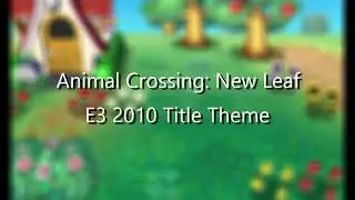 AC:NL - E3 2010 Title Screen Theme