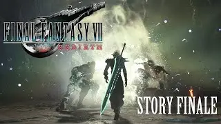 THE END OF THE WORLD (FINALE) FINAL FANTASY 7 REBIRTH - Part 48