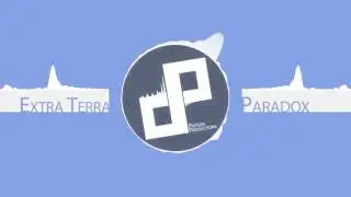 Dubstep - Extra Terra - Paradox