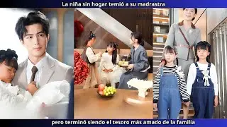 La niña sin hogar temió a su madrastra, pero terminó siendo el tesoro más amado de la familia