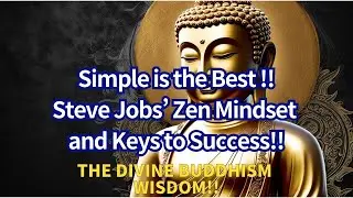 Simple is the Best! Steve Jobs&rsquo; Zen Mindset and Keys to Success