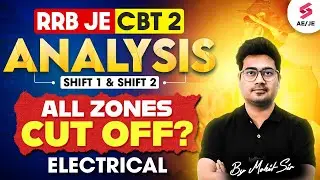 RRB JE CBT 2 Exam Review | RRB JE CBT 2 Cut Off 2025 | RRB JE CBT 2 Cut Off Electrical | Mohit Sir