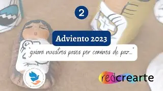 Adviento 2023: Huellas de paz en nuestras vidas / comunidades (2)