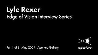 Lyle Rexer The Edge of Vision Interview Series